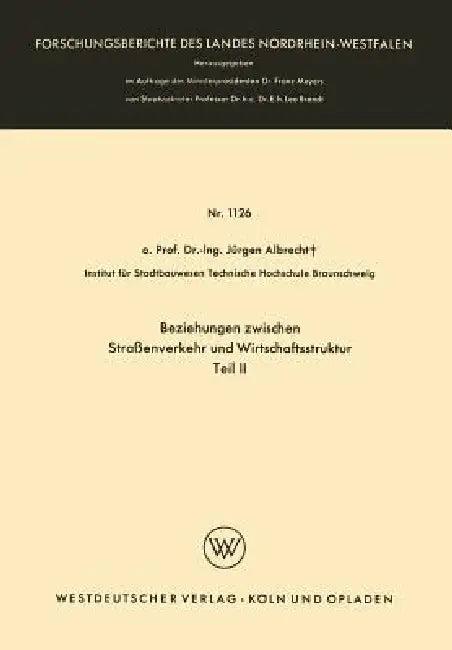 Beziehungen Zwischen Straßenverkehr Und Wirtschaftsstruktur (English, Jürgen Albrecht)