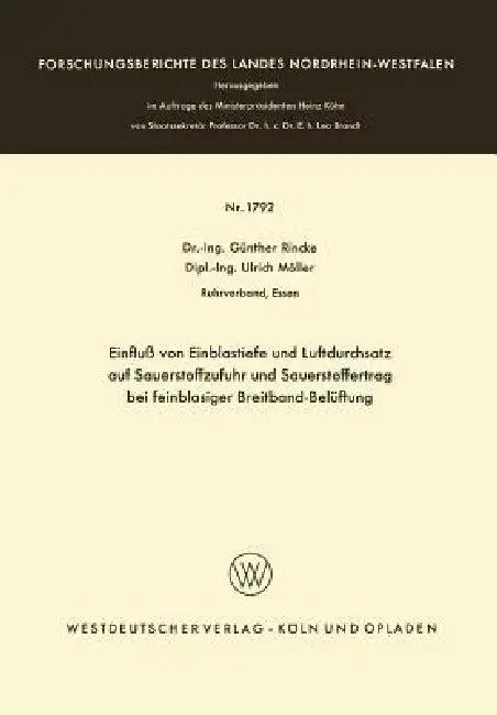 Einfluß Von Einblastiefe Und Luftdurchsatz Auf Sauerstoffzufuhr Und Sauerstoffertrag Bei Feinblasige (English, Günther Rincke)