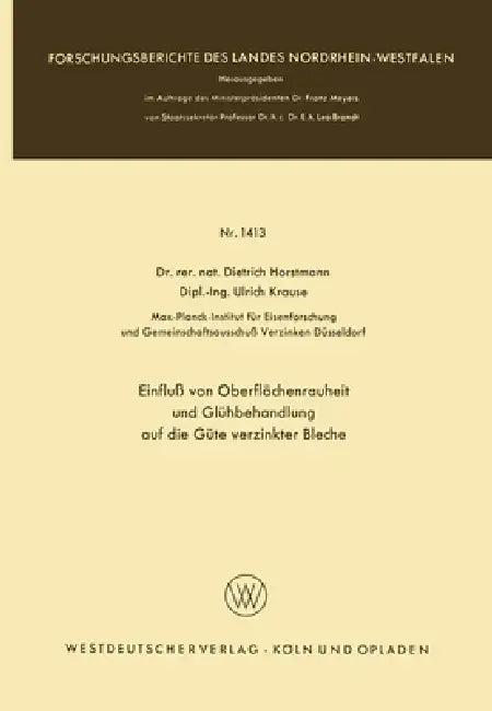 Einfluß von Oberflächenrauheit und Glühbehandlung auf die Güte verzinkter Bleche (English, Dietrich Horstmann)
