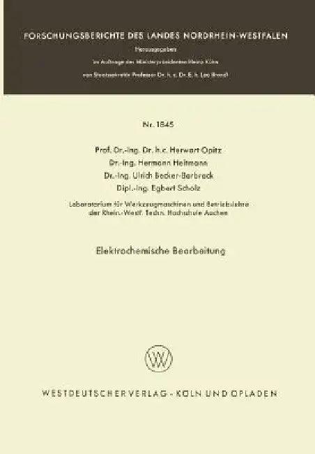 Elektrochemische Bearbeitung (English, Herwart Opitz | Hermann Heitmann | Ulrich Becker-Barbrock)