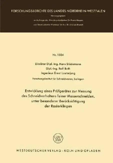 Entwicklung Eines Prüfgerätes Zur Messung Des Schneidverhaltens Feiner Messerschneiden, Unter Besond (English, Hans Stüdemann)