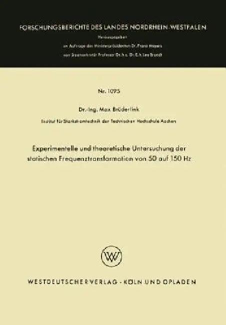 Experimentelle Und Theoretische Untersuchung Der Statischen Frequenztransformation Von 50 Auf 150 Hz (English, Max Brüderlink)