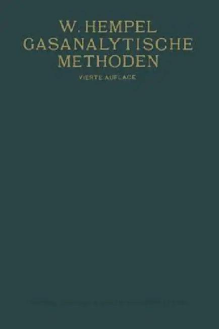 Gasanalytische Methoden (English, Walther M. Hempel)