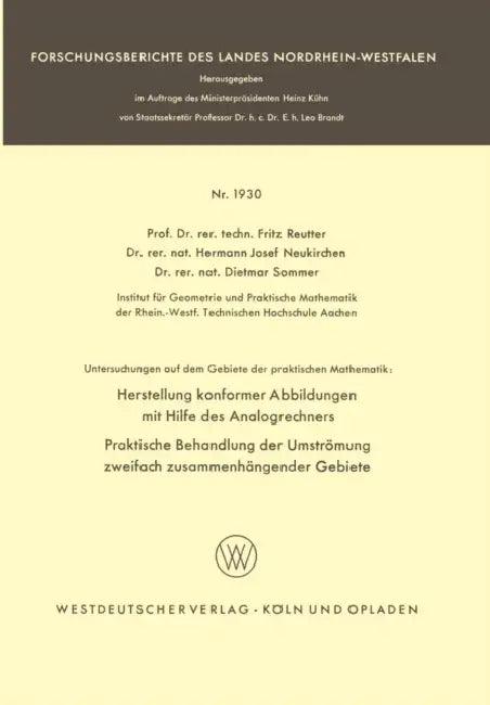 Untersuchungen Auf Dem Gebiete Der Praktischen Mathematik (English, Fritz Reutter | Hermann Josef Neukirchen | Dietmar Sommer)
