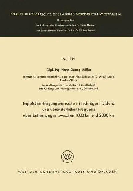 Impulsübertragungsversuche Mit Schräger Inzidenz Und Veränderlicher Frequenz Über Entfernungen Zwisc (English, Hans Georg Möller)