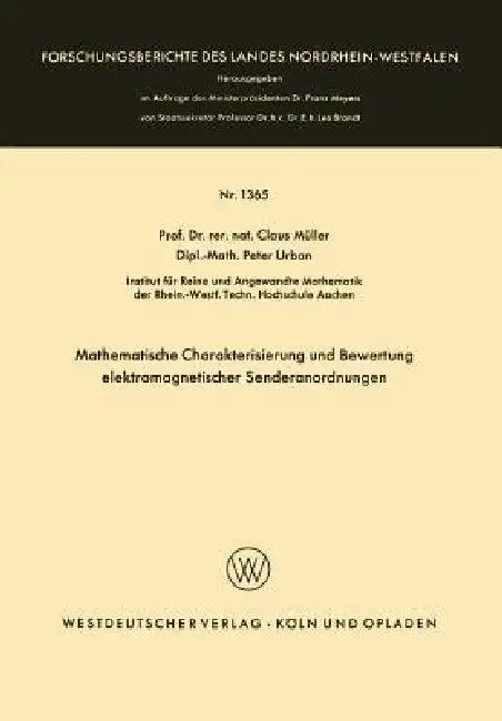 Mathematische Charakterisierung Und Bewertung Elektromagnetischer Senderanordnungen (English, Claus Müller)