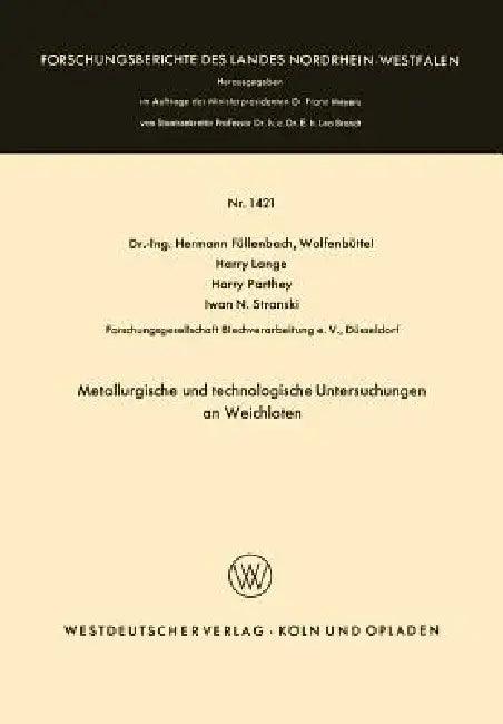 Metallurgische Und Technologische Untersuchungen an Weichloten (English, Hermann Füllenbach | Harry Lange | Harry Parthey)