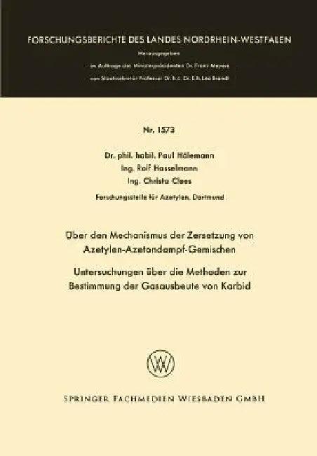 Über Den Mechanismus Der Zersetzung Von Azetylen-Azetondampf-Gemischen (English, Paul Hölemann)
