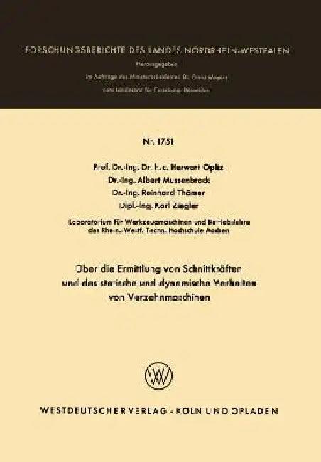 Über Die Ermittlung Von Schnittkräften Und Das Statistische Und Dynamische Verhalten Von Verzahnmasc (English, Herwart Opitz | Albert Mussenbrock | Reinhard Thämer)