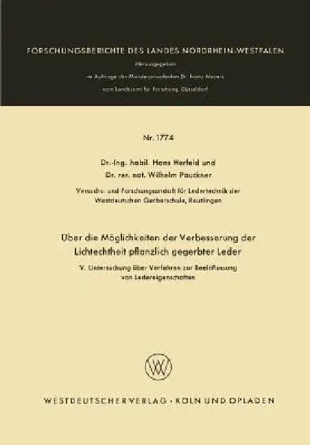 Über Die Möglichkeiten Der Verbesserung Der Lichtechtheit Pflanzlich Gegerbter Leder (English, Hans Herfeld)