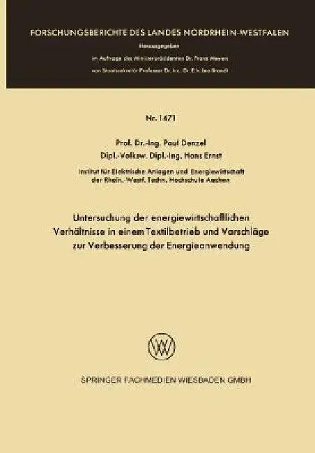 Untersuchung Der Energiewirtschaftlichen Verhältnisse in Einem Textilbetrieb Und Vorschläge Zur Verb (English, Paul Denzel)