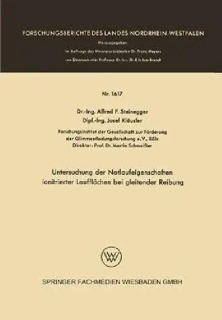 Untersuchung Der Notlaufeigenschaften Ionitrierter Laufflächen Bei Gleitender Reibung (English, Alfred Friedrich Steinegger)