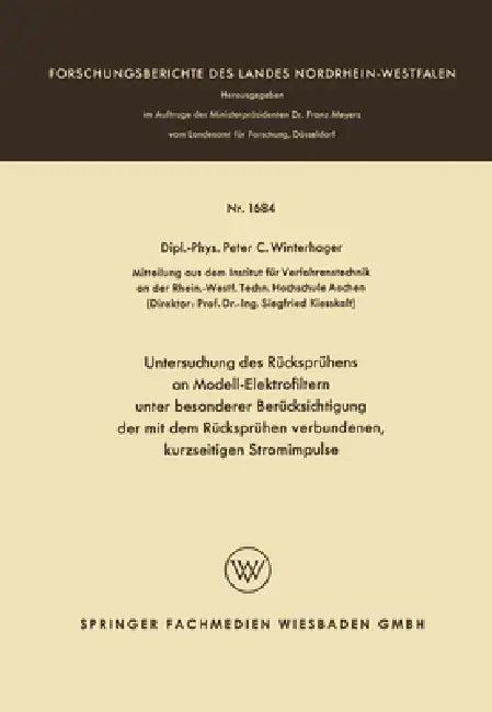 Untersuchung des Rücksprühens an Modell-Elektrofiltern unter besonderer Berücksichtigung der mit dem (English, Peter Christoph Winterhager)