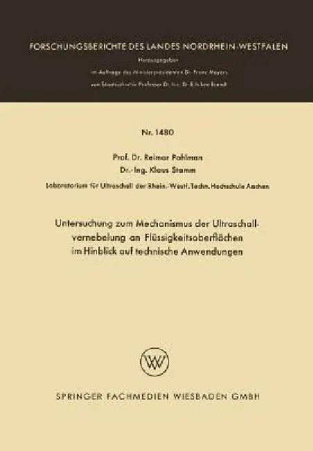 Untersuchung Zum Mechanismus Der Ultraschallvernebelung an Flüssigkeitsoberflächen Im Hinblick Auf T (English, Reimar Pohlman)