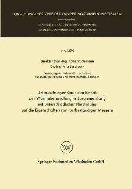 Untersuchungen Über Den Einfluß Der Wärmebehandlung in Zusammenhang Mit Unterschiedlicher Herstellun (English, Hans Stüdemann)