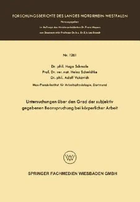 Untersuchungen Über Den Grad Der Subjektiv Gegebenen Beanspruchung Bei Körperlicher Arbeit (English, Hugo Schmale)