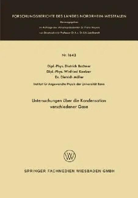 Untersuchungen Über Die Kondensation Verschiedener Gase (English, Dietrich Bachner)