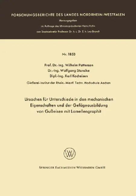 Ursachen für Unterschiede in den mechanischen Eigenschaften und der Gefügeausbildung von Gußeisen mi (English, Wilhelm Patterson)