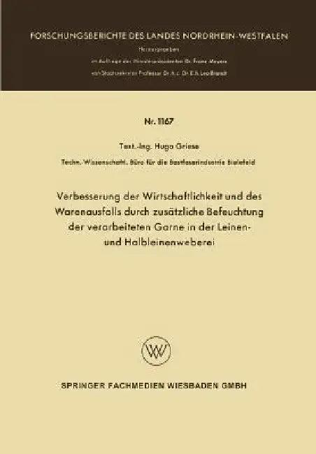 Verbesserung Der Wirtschaftlichkeit Und Des Warenausfalls Durch Zusätzliche Befeuchtung Der Verarbei (English, Hugo Griese)