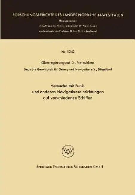 Versuche Mit Funk- Und Anderen Navigationseinrichtungen Auf Verschiedenen Schiffen (English, Hans Christian Freiesleben)