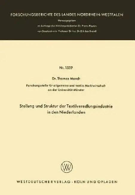 Stellung Und Struktur Der Textilveredlungsindustrie in Den Niederlanden (English, Thomas Mandt)