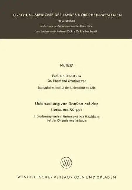 Untersuchungen Von Drucken Auf Den Tierischen Körper (English, Otto Kuhn)