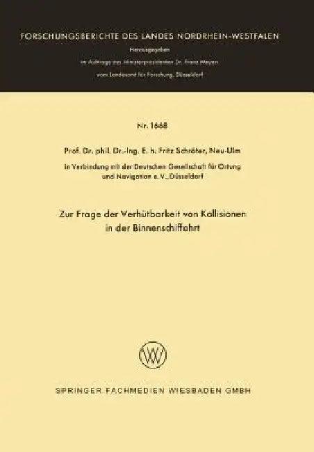 Zur Frage Der Verhütbarkeit Von Kollisionen in Der Binnenschiffahrt (English, Fritz Schröter)