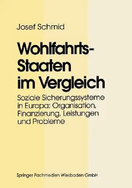Wohlfahrtsstaaten Im Vergleich (English, Josef Schmid)
