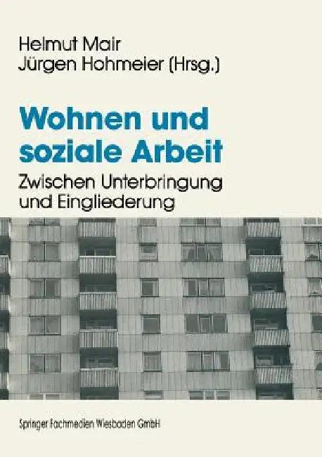 Wohnen Und Soziale Arbeit (English, Helmut Mair)