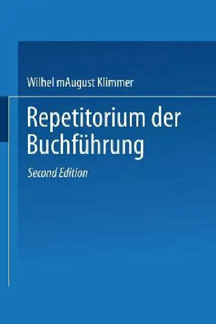 Repetitorium Der Buchführung (English, August Klimmer)