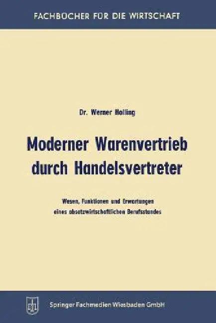 Moderner Warenvertrieb Durch Handelsvertreter (English, Werner Holling)