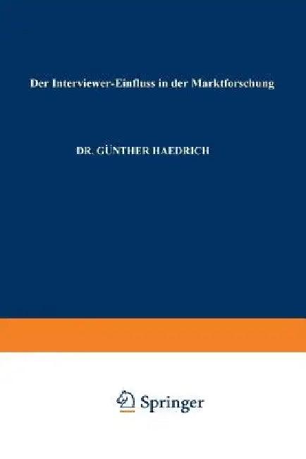 Der Interviewer-Einfluß in Der Marktforschung (English, Günther Haedrich)