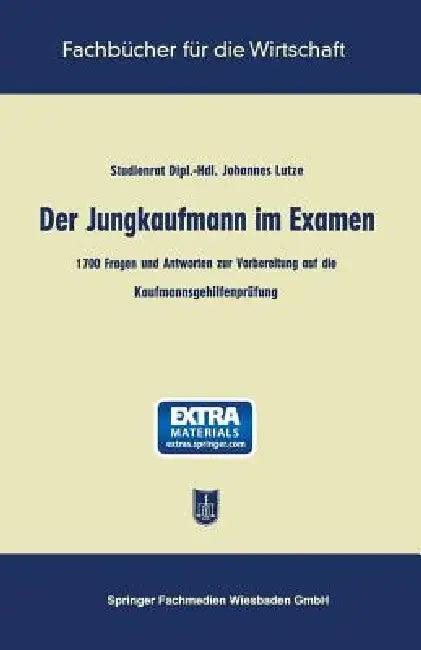 Der Jungkaufmann Im Examen (English, Johannes Lutze)