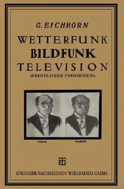 Wetterfunk, Bildfunk, Television (English, Gustav Eichhorn)