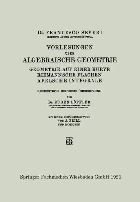 Vorlesungen Über Algebraische Geometrie (English, Francesco Severi)