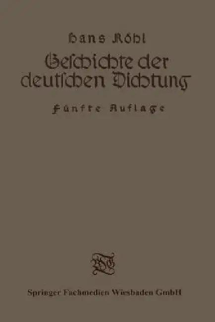 Geschichte Der Deutschen Dichtung (English, Hans Röhl)