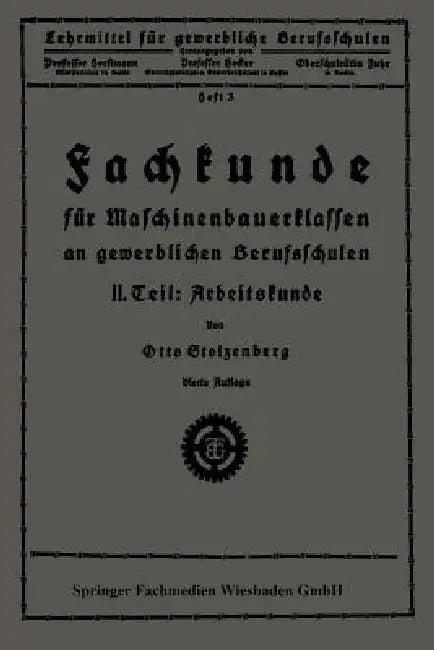 Fachkunde Für Maschinenbauerklassen an Gewerblichen Berufsschulen (English, Otto Stolzenberg)