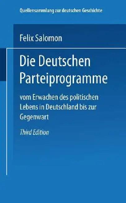 Die Deutschen Parteiprogramme (English, Felix Salomon)