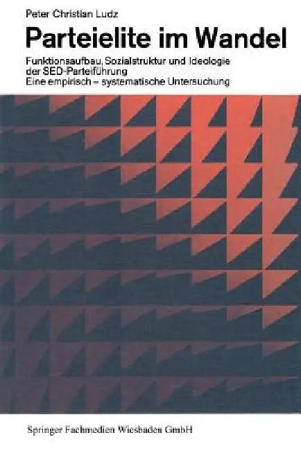 Parteielite Im Wandel (English, Peter Christian Ludz)
