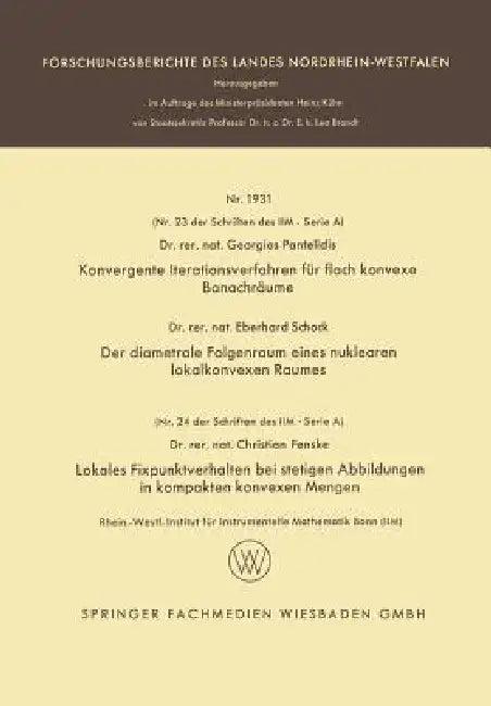 Konvergente Iterationsverfahren Für Flach Konvexe Banachräume. Der Diametrale Folgenraum Eines Nukle (English, Georgios Nikolau Pantelidis)