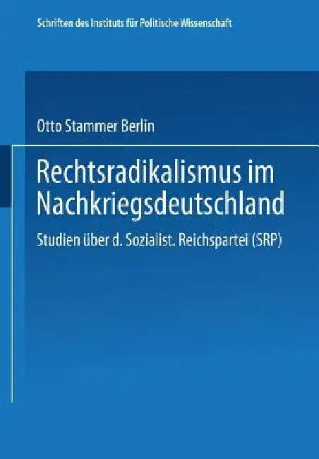 Rechtsradikalismus Im Nachkriegsdeutschland (English, Otto Büsch | Peter Furth)