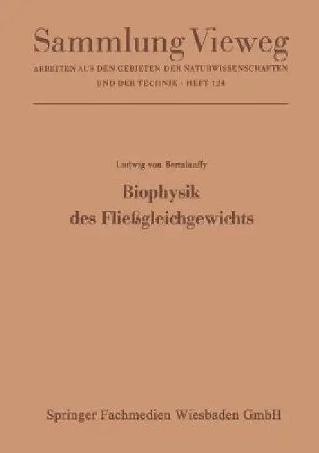 Biophysik Des Fließgleichgewichts (English, Ludwig Bertalanffy)