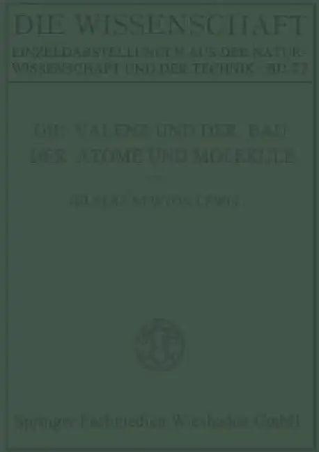 Die Valenz Und Der Bau Der Atome Und Moleküle (English, Gilbert Newton Lewis)