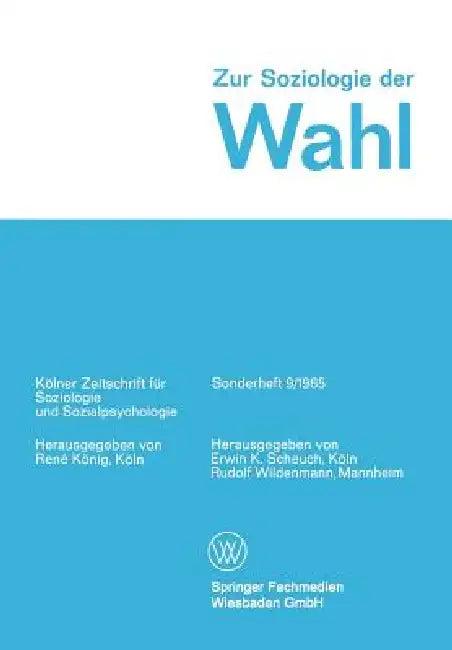 Zur Soziologie Der Wahl (English, Erwin K. Scheuch | Rudolf Wildenmann)