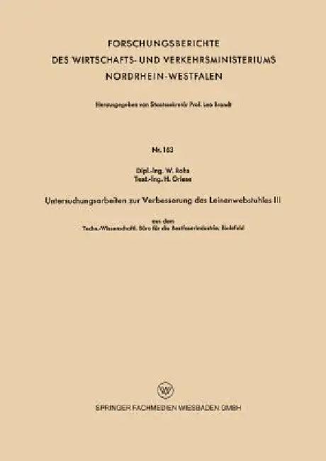 Untersuchungsarbeiten Zur Verbesserung Des Leinenwebstuhles III (English, W. Rohs | H. Griese)