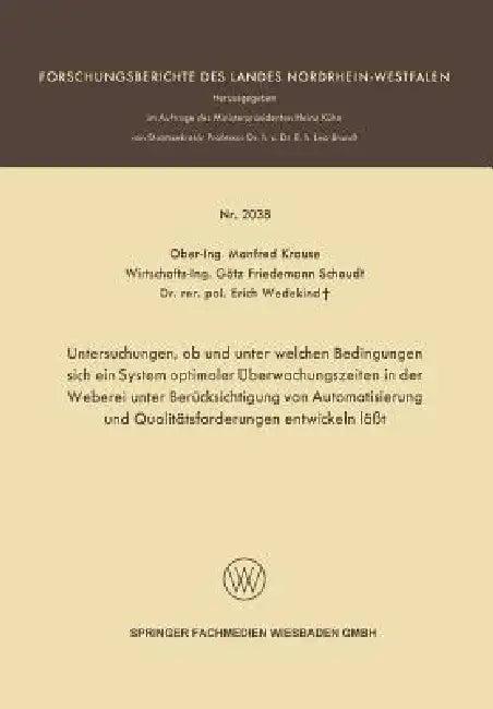 Untersuchungen, OB Und Unter Welchen Bedingungen Sich Ein System Optimaler Überwachungszeiten in Der (English, Manfred Krause)