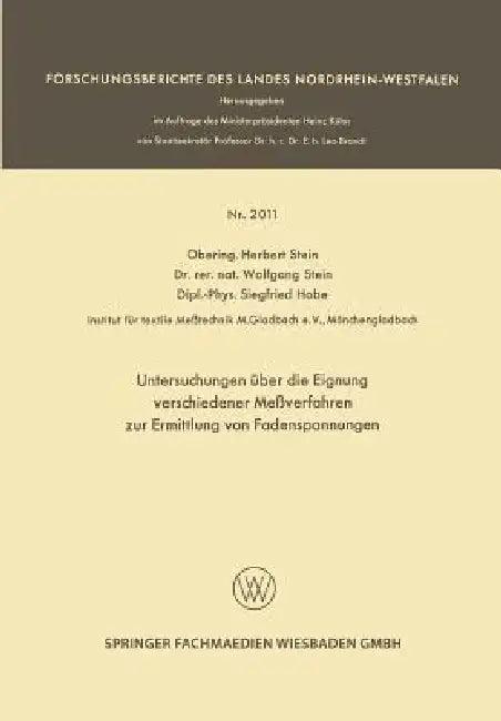 Untersuchungen Über Die Eignung Verschiedener Meßverfahren Zur Ermittlung Von Fadenspannungen (English, Herbert Stein | Wolfgang Stein | Siegfried Hobe)