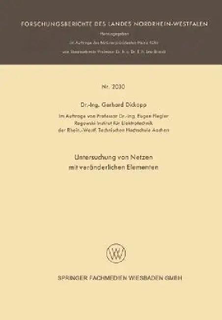 Untersuchung Von Netzen Mit Veränderlichen Elementen (English, Gerhard Dickopp)