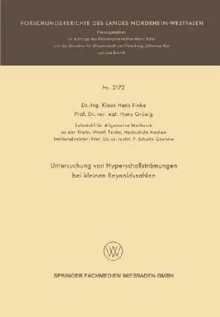 Untersuchung Von Hyperschallströmungen Bei Kleinen Reynoldszahlen (English, Klaus Hans Finke)