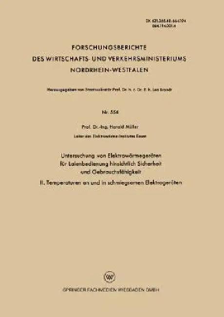 Untersuchung Von Elektrowärmegeräten Für Laienbedienung Hinsichtlich Sicherheit Und Gebrauchsfähigke (English, Harald Müller)